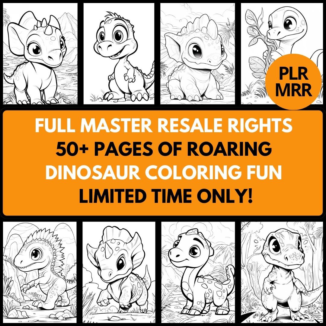 MRR - 50+ Dinosaur Coloring Pages with Full Master Resell Rights - Limited Time