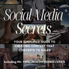 Social Media Secrets: Your Simplified Guide to Creating Content That Converts to SALES